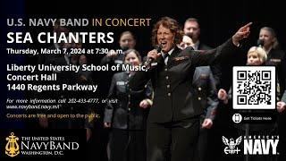 U.S. Navy SeaChanters  Live In Concert  Hosted by the Liberty University School Of Music