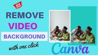 How to Remove Video Background in Canva  1 CLICK NEW FEATURE