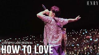 HENRY - ‘How to Love Live @YU Lake Festival