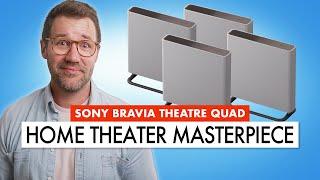 SONYS GAME CHANGING Home Theater SONY BRAVIA THEATRE QUAD Review