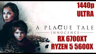 A Plague Tale Innocence  R5 5600X  RX 6700 XT  1440p  ULTRA