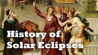 The Eclipse that Stopped a War History of Solar Eclipses