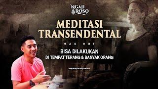 PANDUAN MEDITASI UNTUK MENCAPAI TITIK SUWUNG - MAS ORI