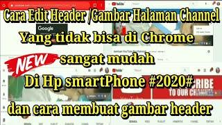 Cara Edit Header Gambar Halaman Channel 2020