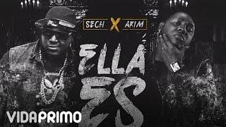 Sech - Ella Es ft. Akim Official Audio