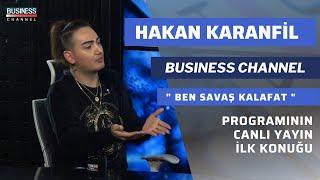 Hakan Karanfil  Business Channel  Savaş Kalafat      #HakanKaranfil #SavaşKalafat #BusinessChanel