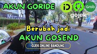 AKUN GORIDE BERUBAH JADI AKUN GOSEND KOK BISA?Ojek Online Bandung