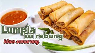 RESEP LUMPIA ISI REBUNG KHAS SEMARANG  -  Enak Banget Dicocol Sama Saus Tauco