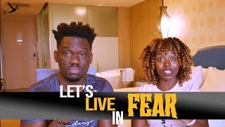 Lets Live in Fear  How to Stop Fear from Ruining Your Life and Dreams - Ep. 70