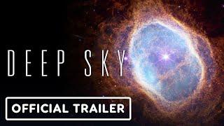 Deep Sky - Official Trailer 2023 NASA James Webb Telescope Documentary