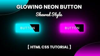 Skewed Glowing Neon Button HTML CSS  Button Hover Effect HTML CSS