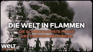 DIE WELT IN FLAMMEN 1944-1945 – Die schrecklichste Phase des Zweiten Weltkriegs  WELT History