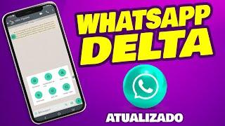 SAIU WHATSAPP DELTA ATUALIZADO Com Novas Funções COMO BAIXAR E INSTALAR