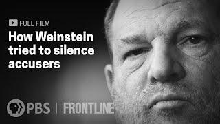 How Harvey Weinstein Tried to Silence Accusers full documentary  FRONTLINE