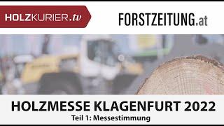 Holzmesse Klagenfurt 2022  Teil 1