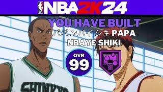 WEMBANYAMA STOPPER???  NBA 2K24 PAPA MBAYE KNB BUILD  KUROKO NO BASKET IN NBA 2K23