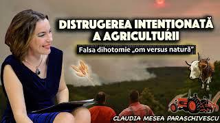 Distrugerea intentionata a agriculturii * Falsa dihotomie „om versus natura”