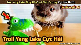 Troll Yang Lake Với Món Đồ Chơi Bình Dương Và Cái Kết  Review Giải Trí Đời Sống