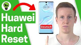 Huawei Hard Reset  ULTIMATIVE ANLEITUNG Handy Passwort Vergessen?  Wie Factory Reset bei Honor???