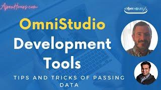 Omnistudio Development Tools Tips and Tricks of passing Data  OmniStudio Best Practices