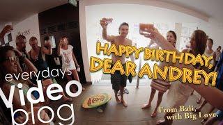 everydaysVIDEO. Happy Birthday Dear Andrey Bali