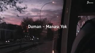 Duman - Manası Yok Şarkı Sözleri