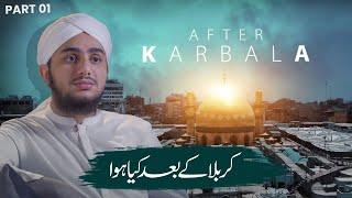 Karbala Kay Baad Kiya Howa?  Web Series After Karbala Part 01  Dawateislami