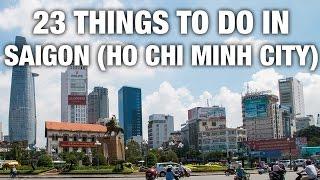 23 Things To Do In Saigon Ho Chi Minh City Vietnam