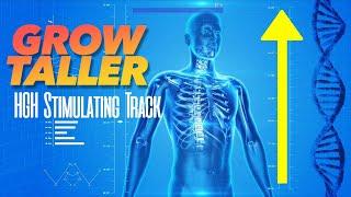 Grow Taller  FAST RESULTS  31.32 Hz 167.42 - 136.1 hz HGH STIMULATOR