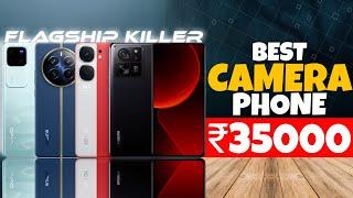 Best Camera Phone Under 35000 in India. Best Phone Under 35000. Best Camera Smartphone Under 35000.