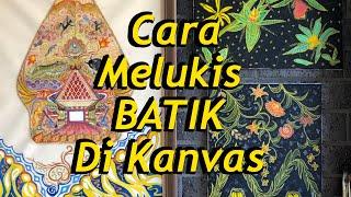 Melukis BATIK Cat Acrylic di Atas Kanvas  oleh Warpan Djoyo  Pelukis Indonesia Australia  Ep.12