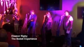 The Bodell Experience - Eleanor Rigby