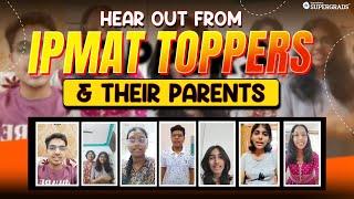 IPM Toppers & Their Parents Share How Supergrads Changed Their IPM Journey  Toppers Talk 