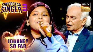 Ja Re Ja O Harjai पर Vaishnavy के सुरों से हुए Anandji Impress Superstar Singer 3 Journey So Far