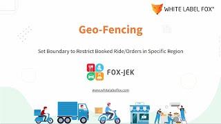 Whats Geo-Fencing? How Admin Can Restricate Customers to Place Orders - White Label Fox