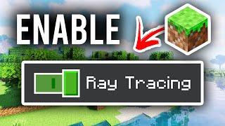 How To Enable Ray Tracing In Minecraft - Full Guide