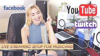Live Streaming Setup for Musicians 2020 - Youtube Twitch Facebook