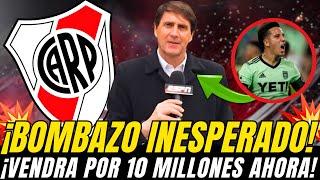 ¡ÚLTIMA HORA ¡10 MILLONES CONFIRMADOS ¡RIVER SACUDIÓ EL MERCADO NOTICIAS DE RIVER PLATE HOY