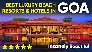 Best Luxury Beach Resorts & Hotels In Goa India