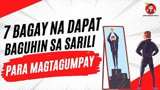 7 Bagay Na Dapat Baguhin Sa Iyong Sarili Para Magtagumpay Ngayong Taong 2024