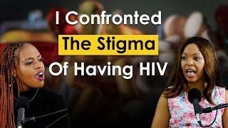 Confronting The Stigma of Being Infected with HIV