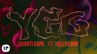 Shanti Dope feat. HELLMERRY - Y.G.G.Official Lyric Video