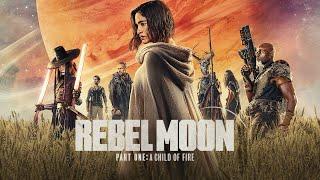 Rebel Moon Full Movie - Netflix  Rebel Moon A Child of Fire Movie Explained  Movies In Minutes