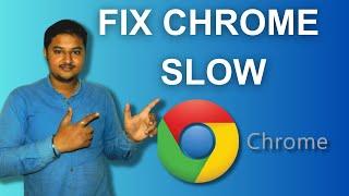 How To Fix Google Chrome Is Running Very Slow  How To Fix Google Chrome Loading Takes Long Time