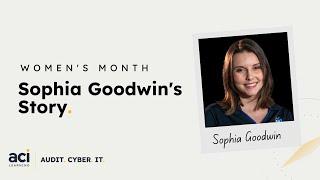 Believe In Yourself and Youll Get to Where You Want to Be Sophia Goodwins Story