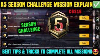 A5 SEASON CHALLENGE MISSION  C6S16 ROYAL PASS ALL SEASON CHALLENGE MISSIONS EXPLAINED PUBG & BGMI