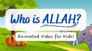 Who is ALLAH?  Animated Islamic Video for Kids  Islamic Kids National