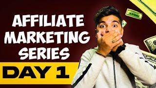 1st Day of Affiliate marketing series  zero to hero series  by Prashant chaudhary