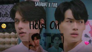 Sarawat x Tine  Hold On  Still 2gether - Ep.3