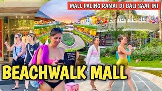 MALL TERBAIK DI BALI SAAT INI - BEACHWALK MALL KUTA BALI